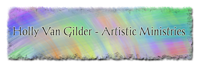 Holly Van Gilder-Artistic Ministries